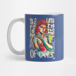 There is no limit to the power of colors Mug